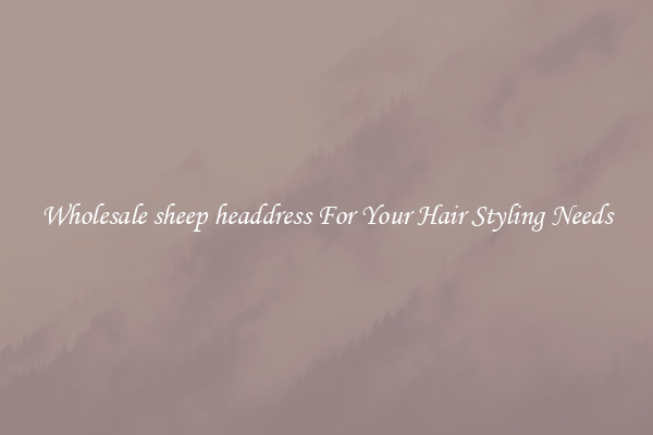 Wholesale sheep headdress For Your Hair Styling Needs