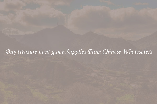 Buy treasure hunt game Supplies From Chinese Wholesalers