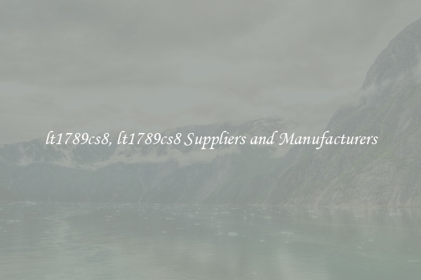 lt1789cs8, lt1789cs8 Suppliers and Manufacturers