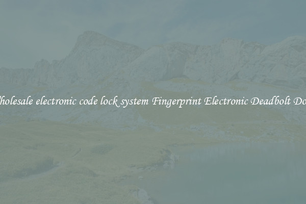 Wholesale electronic code lock system Fingerprint Electronic Deadbolt Door 