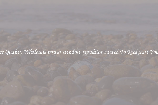 Explore Quality Wholesale power window regulator switch To Kickstart Your Ride
