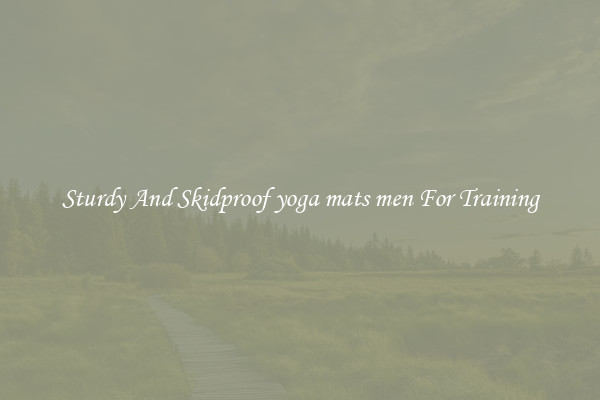 Sturdy And Skidproof yoga mats men For Training