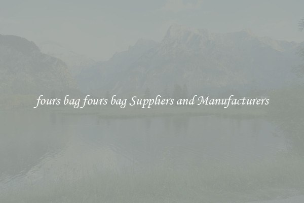 fours bag fours bag Suppliers and Manufacturers