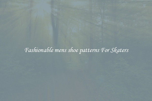 Fashionable mens shoe patterns For Skaters